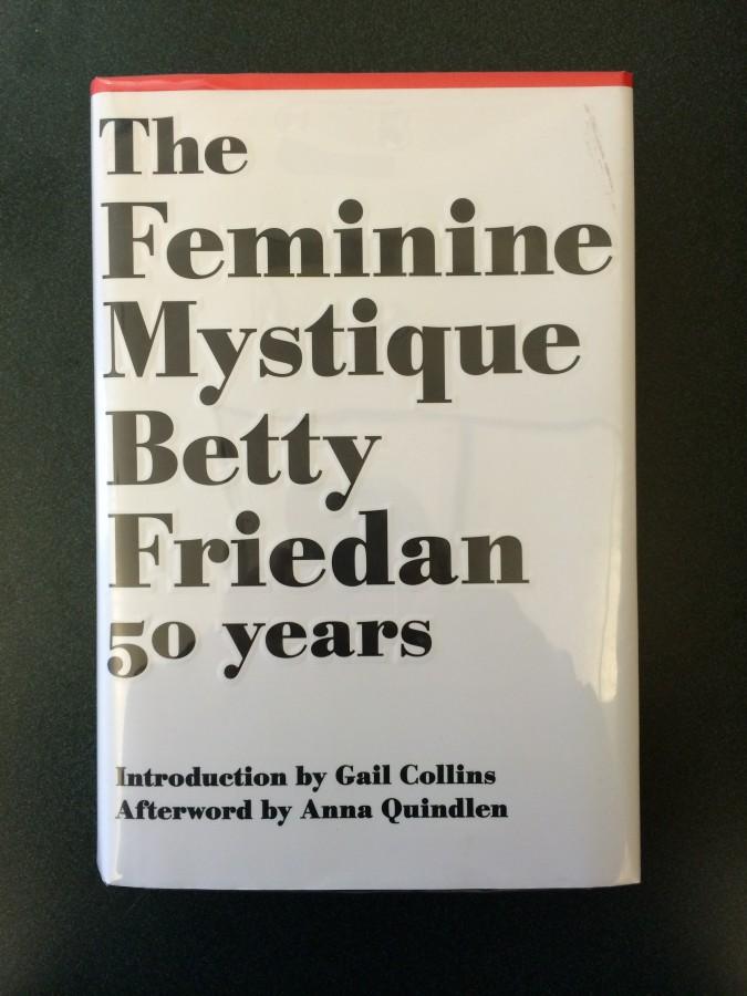 "The Feminine Mystique" is a popular feminist novel written in 1963.